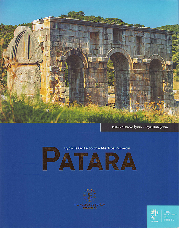 Işkan, Havva – Feyzullah Şahin : Patara. Lycia's Gate to the Mediterranean