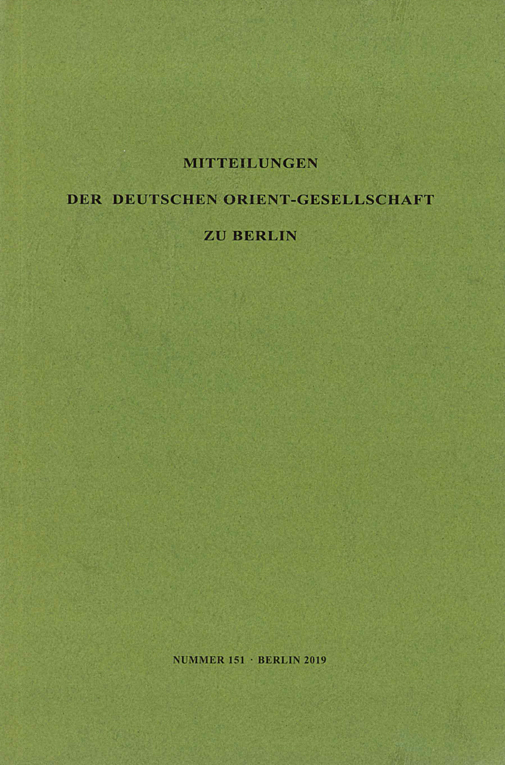 Mitteilungen der Deutschen Orient-Gesellschaft zu Berlin, Nummer 151/2019