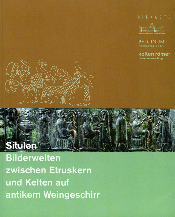 Kern, Anton et al. : Situlen. Bilderwelten zwischen Etruskern und Kelten auf antikem Weingeschirr Kern, Anton et al. : Situlen. Bilderwelten zwischen Etruskern und Kelten auf antikem Weingeschirr