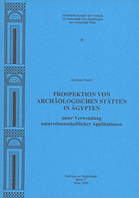 Rasch, Bernhard : Prospektion von archäologischen Stätten in Ägypten unter Verwendung naturwissenschaftlicher Applikationen