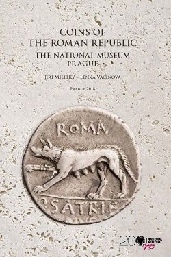 Militký, Jiří – Lenka Vacinová : Coins of the Roman Republic. The National Museum. Prague. The Systematic Collection and the Gulyantsi Hoard (Bulgaria)
