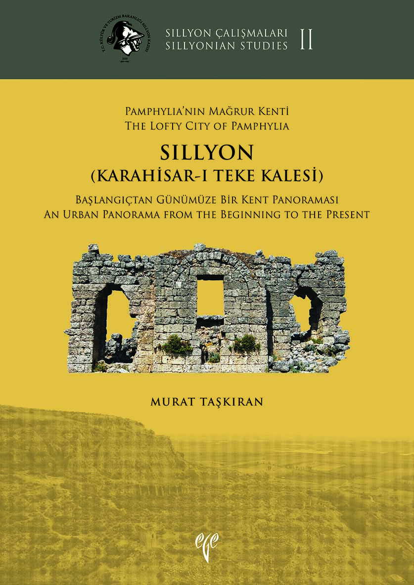 Taşkıran, Murat : Sillyon. The lofty city of Pamphylia Taşkıran, Murat : Sillyon. The lofty city of Pamphylia