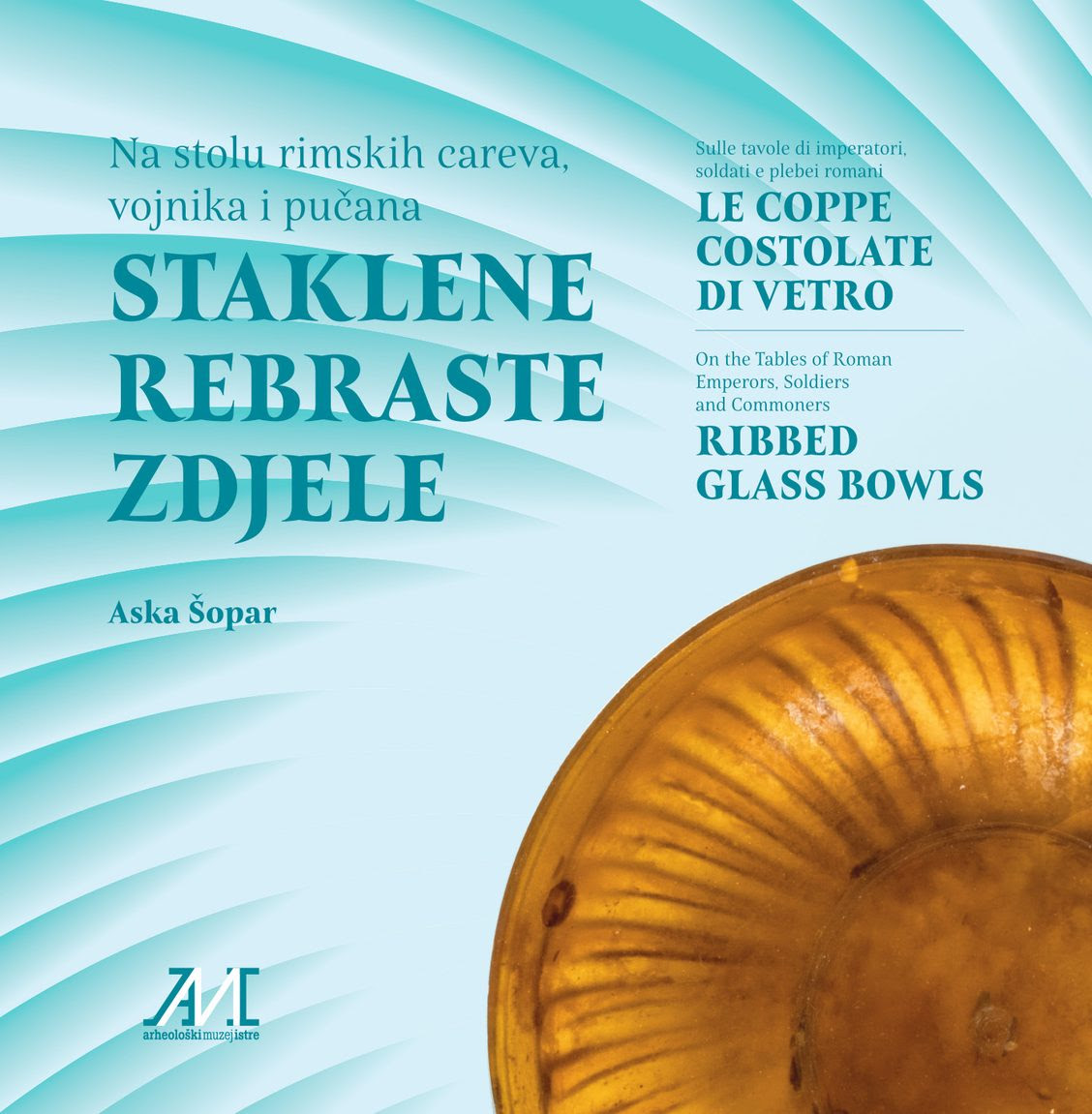 Šopar, Aska : Ribbed Glass Bowls – Le coppe costolate di vetro – Staklene Rebraste Zdjele