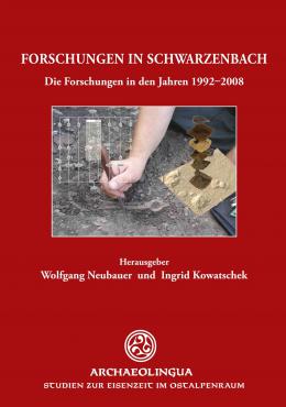 Neubauer, Wolfgang – Ingrid Kowatschek (Hrsg.) : Forschungen in Schwarzenbach. Die Forschungen in den Jahren 1992–2008