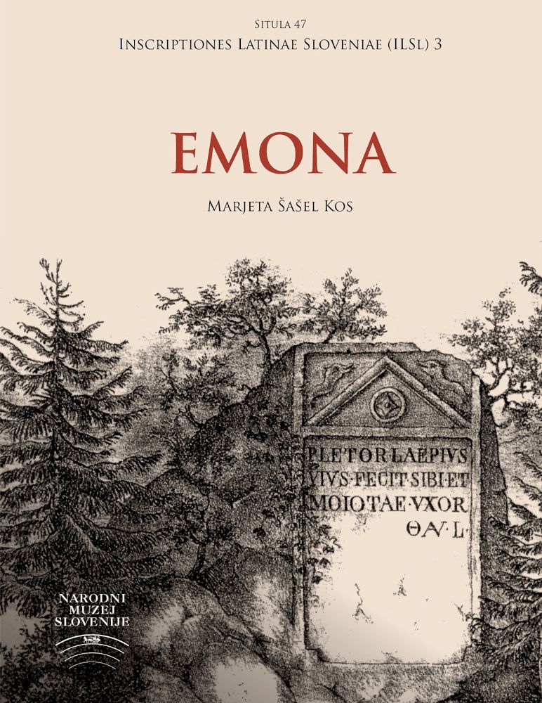 Šašel Kos, Marjeta : Emona (Inscriptiones Latinae Sloveniae [ILSl] 3)