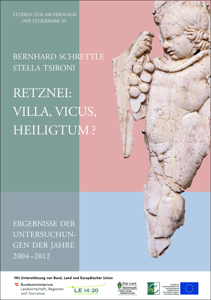 Schrettle, Bernhard - Stella Tsironi - Retznei: Villa, Vicus, Heiligtum?