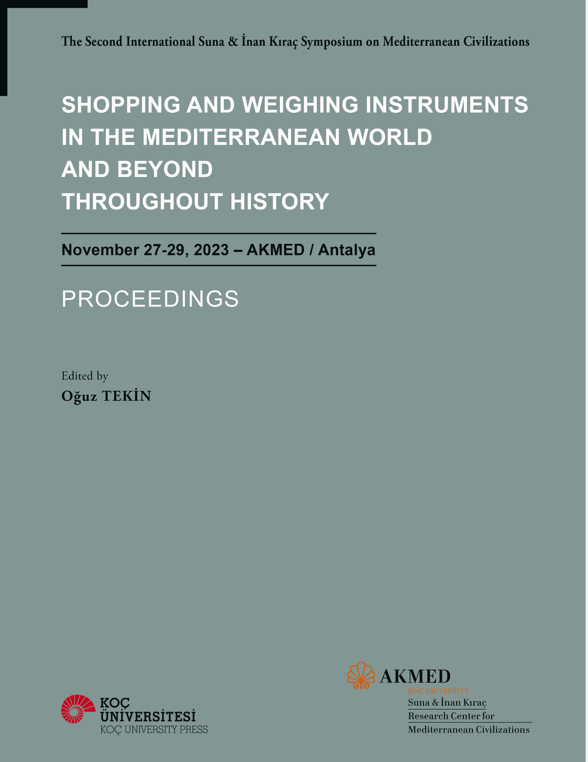 Tekin, Oğuz (ed.) : Shopping and Weighing Instruments in the Mediterranean World and Beyond Throughout History
