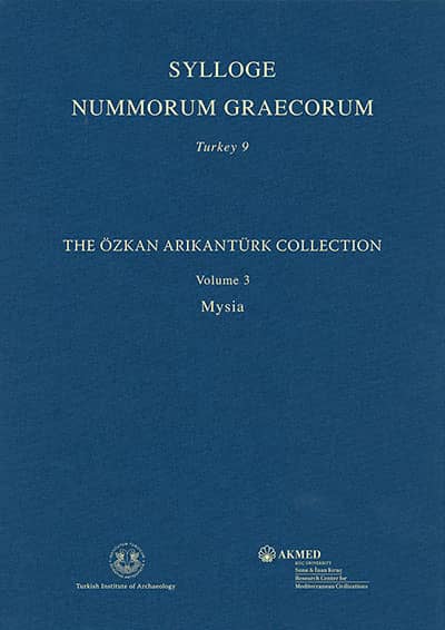 Tekin, Oğuz – Aliye Erol-Özdizbay : Sylloge Nummorum Graecorum Turkey 9, 3. The Özkan Arıkantürk Collection – Volume 3: Mysia