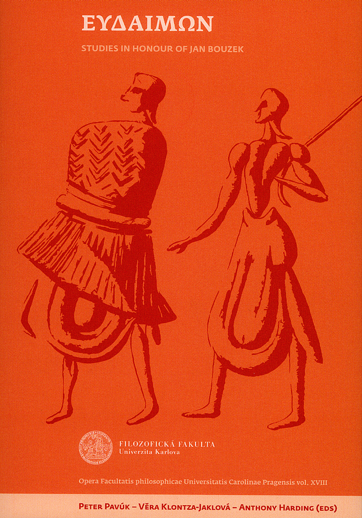 Pavúk, Peter – Věra Klontza-Jaklová – Anthony Harding; Eudaimón. Studies in Honour of Jan Bouzek Pavúk, Peter – Věra Klontza-Jaklová – Anthony Harding; Eudaimón. Studies in Honour of Jan Bouzek