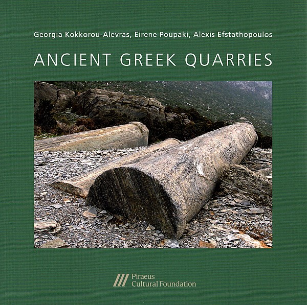 Kokkorou-Alevra, Georgia – Irini Poupaki – Alexis Efstathopoulos : Ancient Greek Quarries. Work and Space organisation, quarrying and stone cutting techniques, methods of transport, cost, dissemination and use of rocks