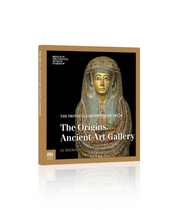 Gorzelany-Nowak, Dorota : The Princes Czartoryski Museum – The Origins. Ancient Art Gallery : Guidebook
