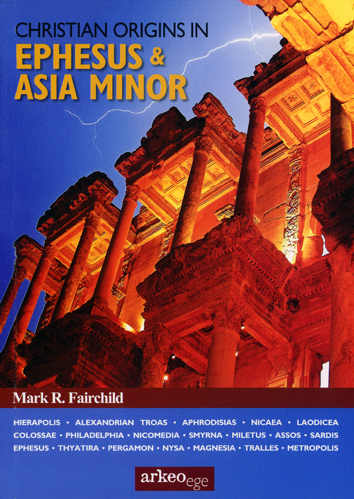 Fairchild, Mark R. : Christian Origins in Ephesus & Asia Minor