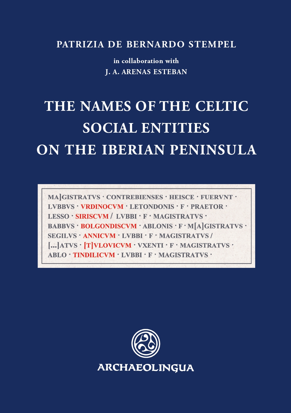 de Bernardo Stempel, Patrizia : The names of the Celtic social entities on the Iberian Peninsula