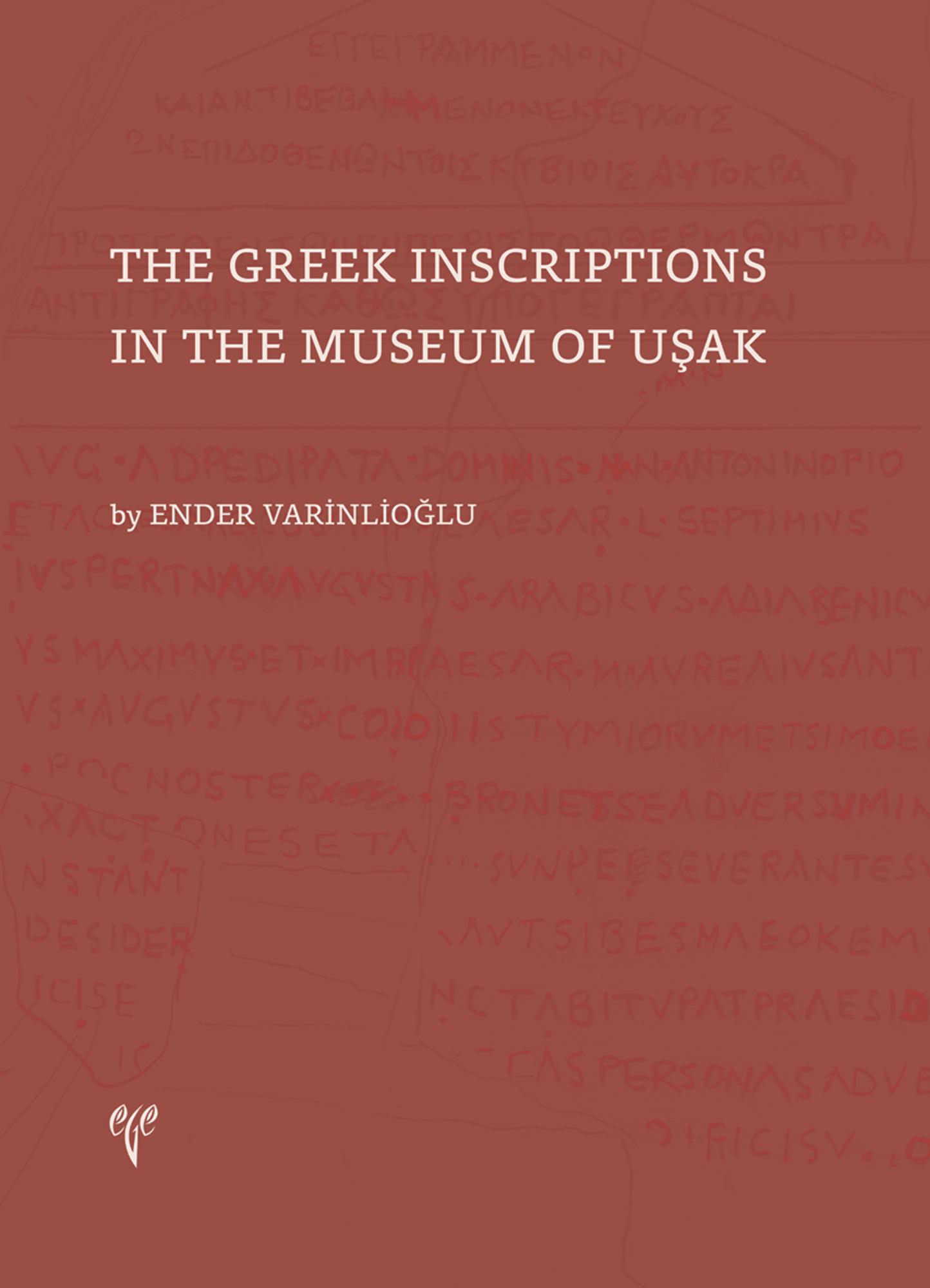 Varinlioğlu, Ender : The Greek Inscriptions in the Museum of Uşak 