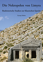 Kuban, Zeynep - Die Nekropolen von Limyra Kuban, Zeynep - Die Nekropolen von Limyra
