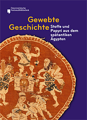 Palme, Bernhard - Angelika Zdiarsky - Gewebte Geschichte. Stoffe und Papyri aus dem spätantiken Ägypten Palme, Bernhard - Angelika Zdiarsky - Gewebte Geschichte. Stoffe und Papyri aus dem spätantiken Ägypten
