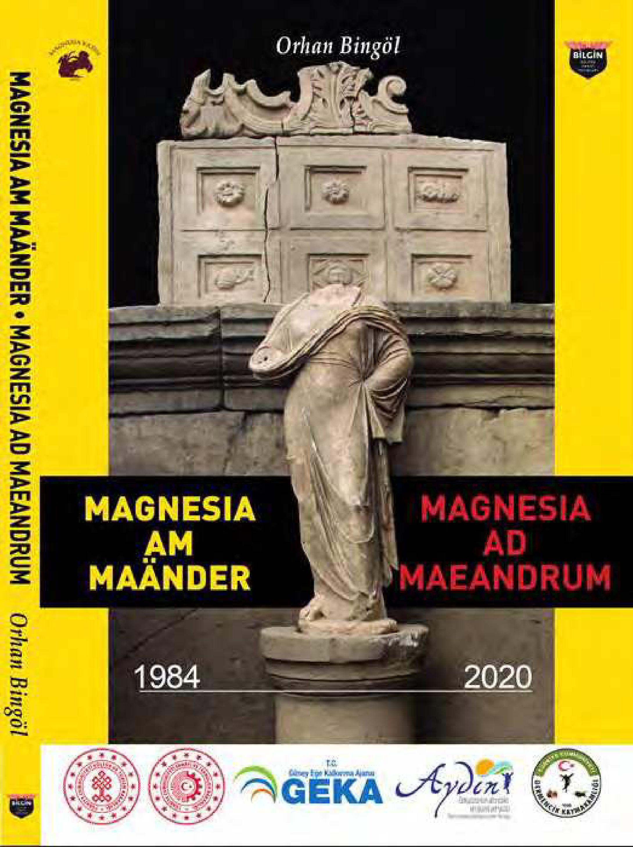 Bingöl, Orhan : Magnesia am Mäander / Magnesia ad Maeandrum 1984 - 2020