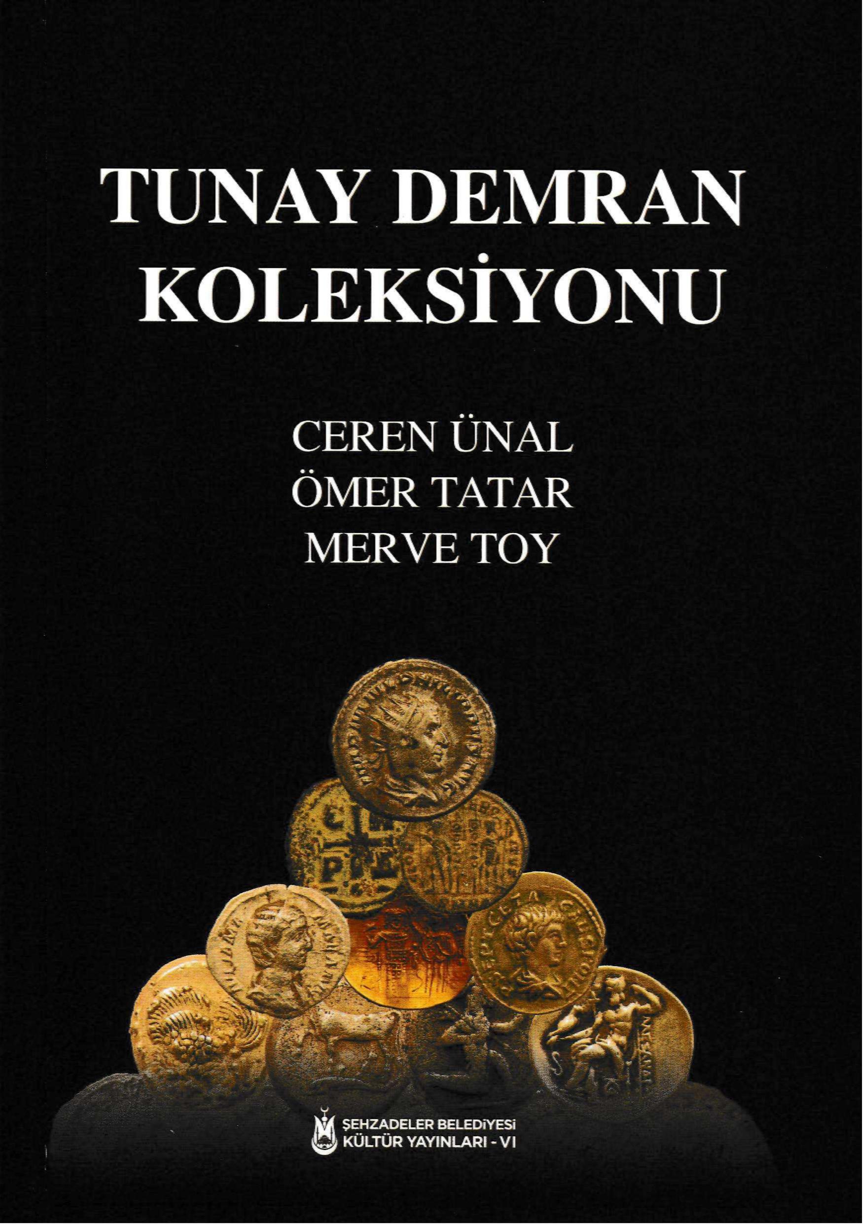 Ünal, Ceren – Merve Toy – Ömer Tatar : Tunay Demran Koleksiyonu
