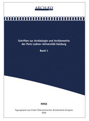Cemper-Kiesslich, Jan – Felix Lang – Kurt Schaller – Christian Uhlir – Michael Unterwurzacher; Tagungsband zum Ersten Österreichischen Archäometriekongress, 15.-17. Mai 2009