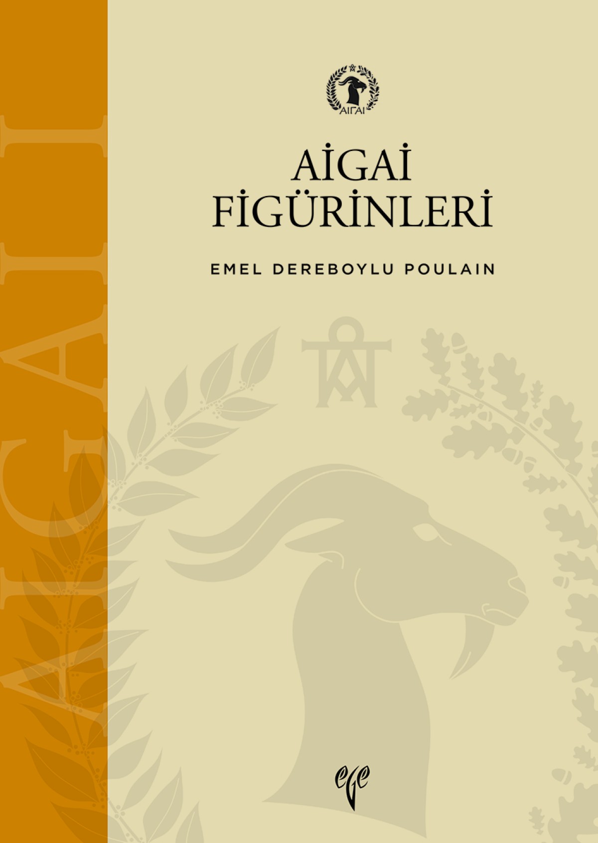 Dereboylu Poulain, Emel : Aigai Figürinleri (Aigai III)