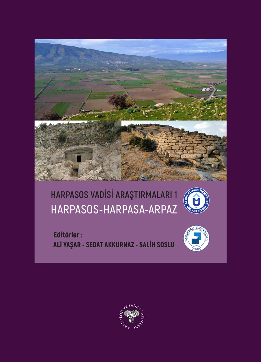 Yaşar, Ali – Sedat Akkurnaz – Salih Soslu (eds.) : Harpasos Vadisi Araştırmaları 1 – Harpasos-Harpasa-Arpaz Yaşar, Ali – Sedat Akkurnaz – Salih Soslu (eds.) : Harpasos Vadisi Araştırmaları 1 – Harpasos-Harpasa-Arpaz
