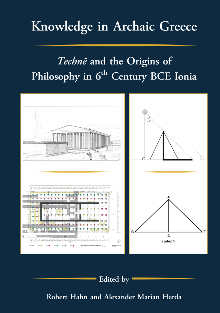 Hahn, Robert – Alexander Marian Herda : Knowledge in Archaic Greece. Technē and the Origins of Philosophy in 6th Century BCE Ionia