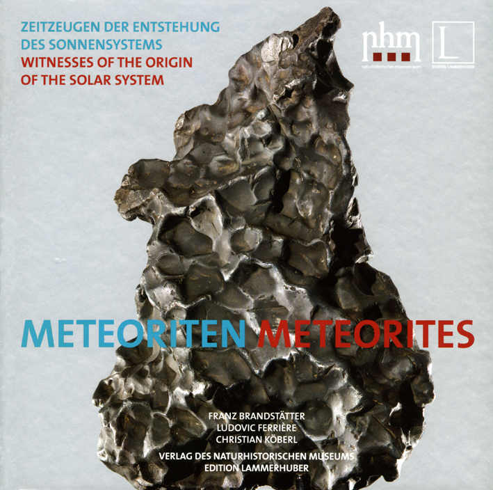 Brandstätter, Franz – Ludovic Ferrière – Christian Köberl : Meteoriten. Zeitzeugen der Entstehung des Sonnensystems