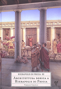 Ismaelli, Tommaso : Architettura dorica a Hierapolis di Frigia