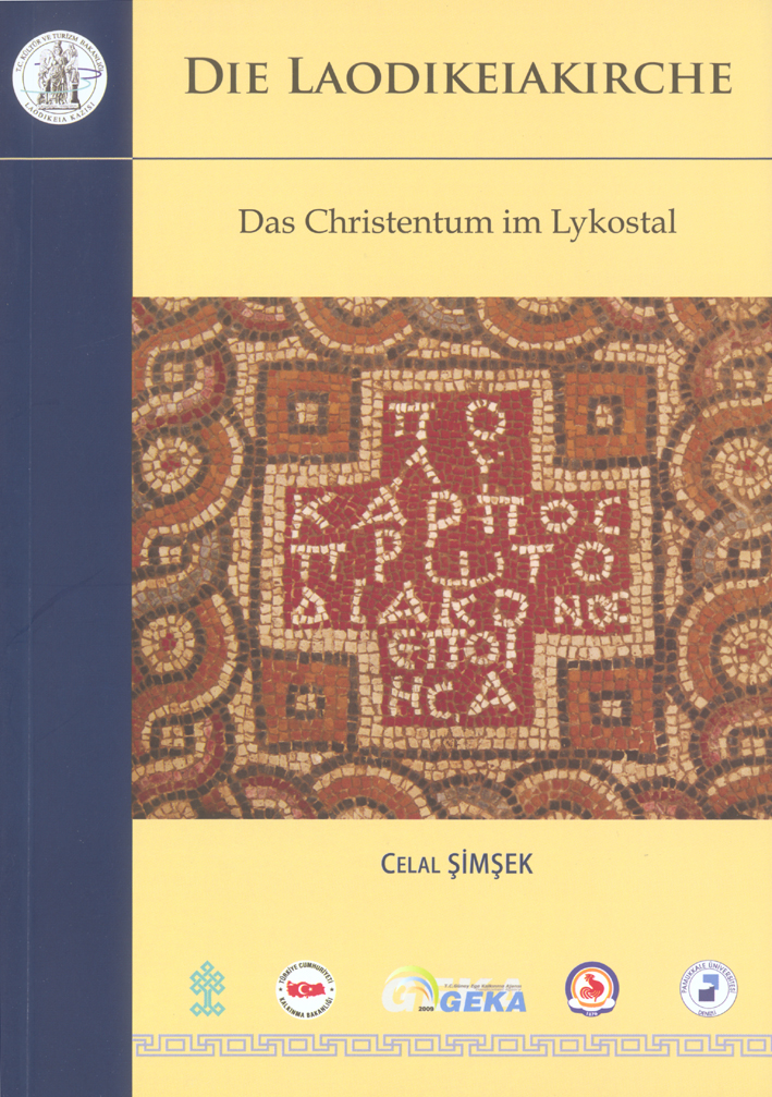 Şimşek, Celal : Die Laodikeiakirche. Das Christentum im Lykostal