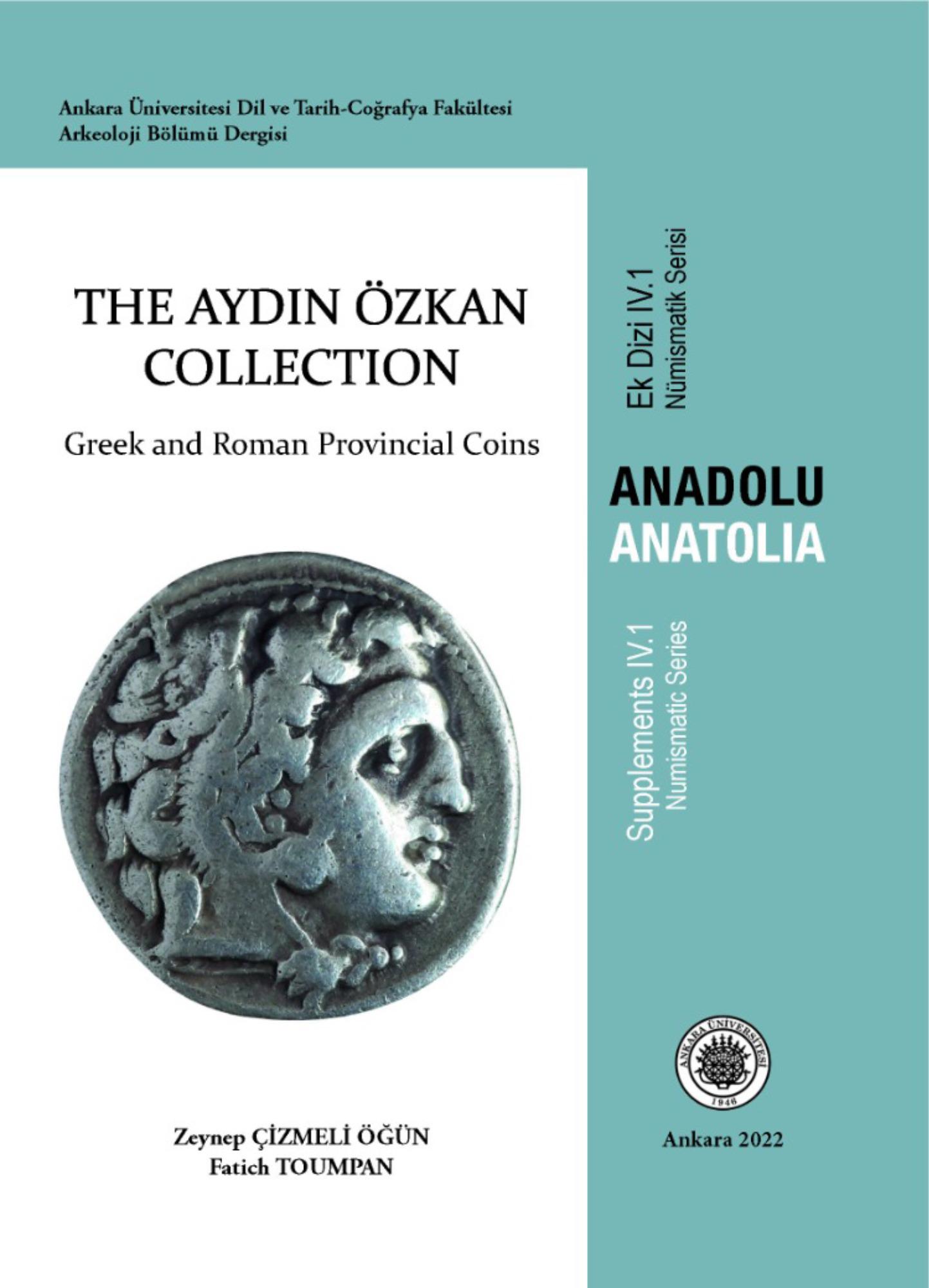 Çizmeli Öğün, Zeynep – Fatich Toumpan (eds.) : The Aydin Özkan Collection. Greek and Roman Provincial Coins	 Çizmeli Öğün, Zeynep – Fatich Toumpan (eds.) : The Aydin Özkan Collection. Greek and Roman Provincial Coins