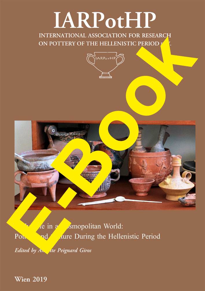 Peignard-Giros, Annette (ed.) : Daily Life in a Cosmopolitan World. Pottery and Culture During the Hellenistic Period
