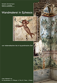 Zimmermann, Norbert – Sabine Ladstätter - Wandmalerei in Ephesos von hellenistischer bis in byzantinische Zeit Zimmermann, Norbert – Sabine Ladstätter - Wandmalerei in Ephesos von hellenistischer bis in byzantinische Zeit