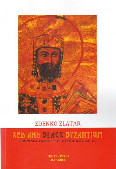 Zlatar, Zdenko : Red and Black Byzantium