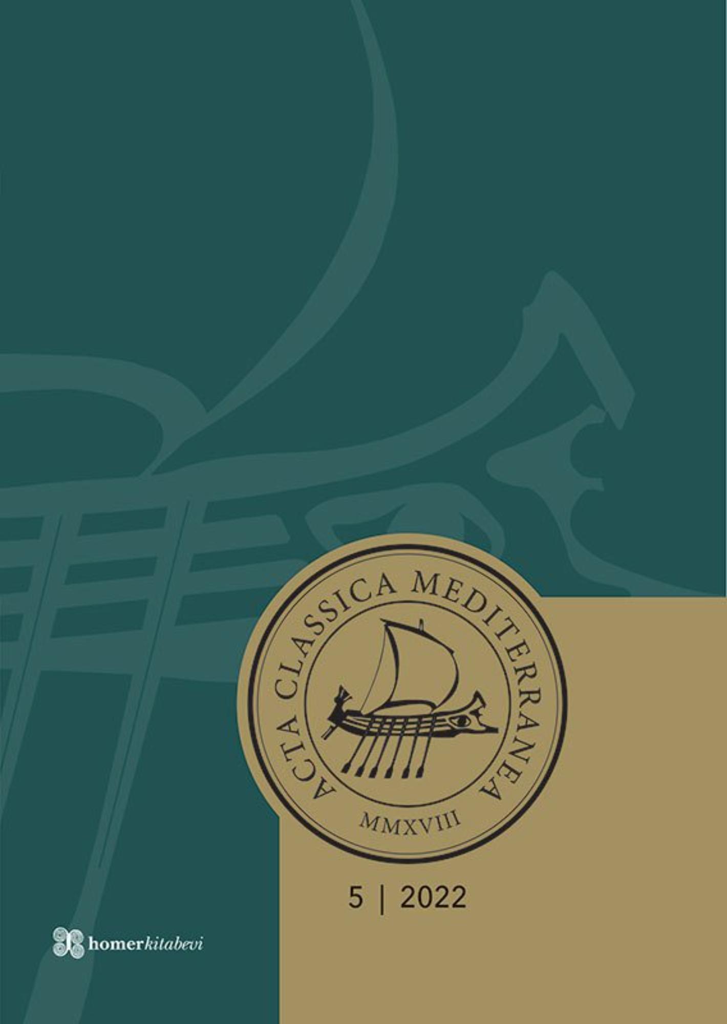 Acta Classica Mediterranea 5, 2022 Acta Classica Mediterranea 5, 2022