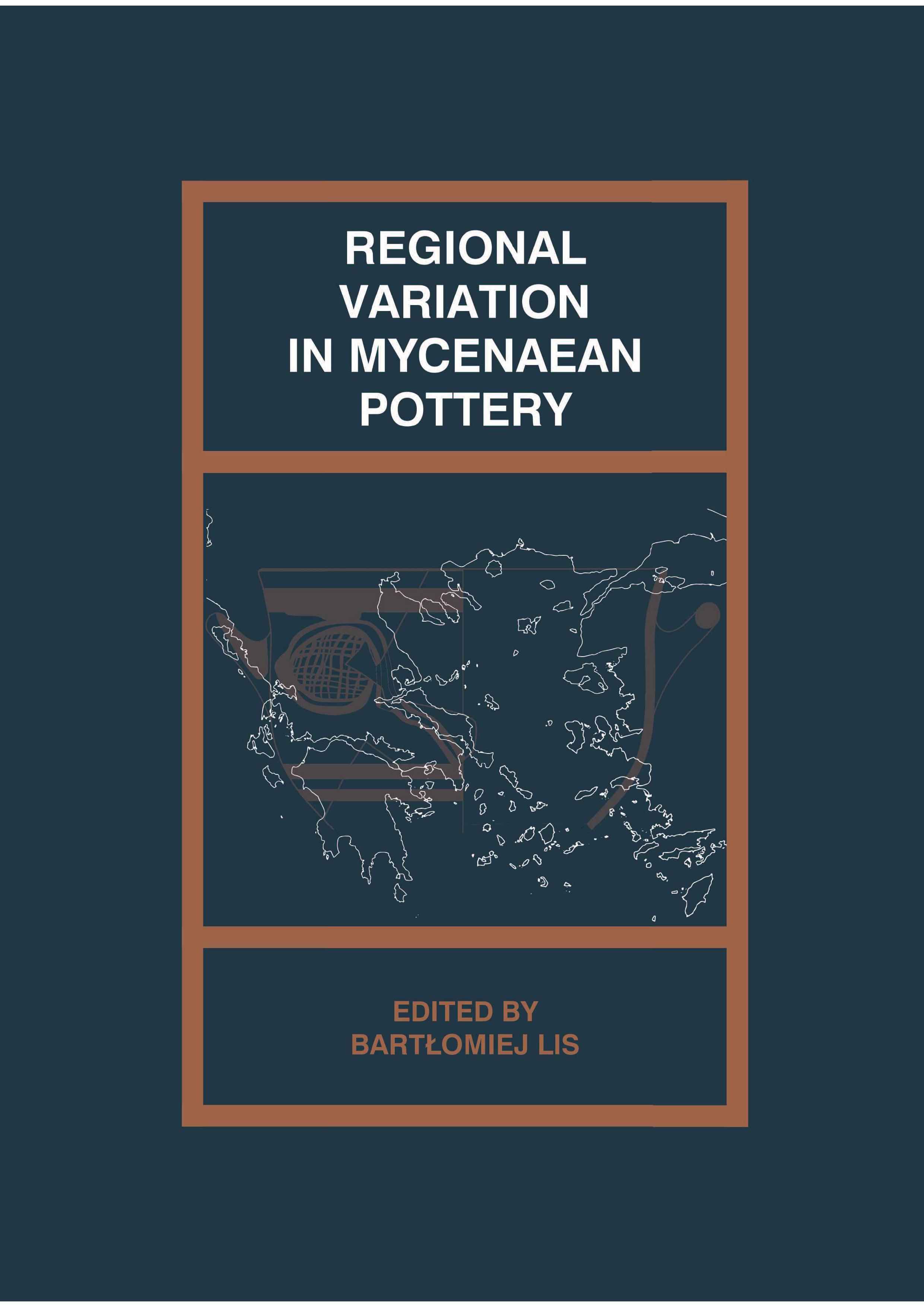 Lis, Bartłomiej : Regional Variation in Mycenaen Pottery