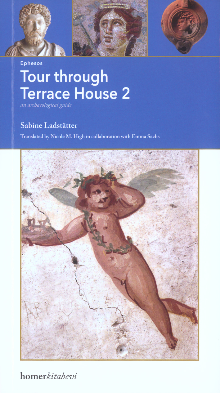 Ladstätter, Sabine : Tour through Terrace House 2 – an archaeological guide