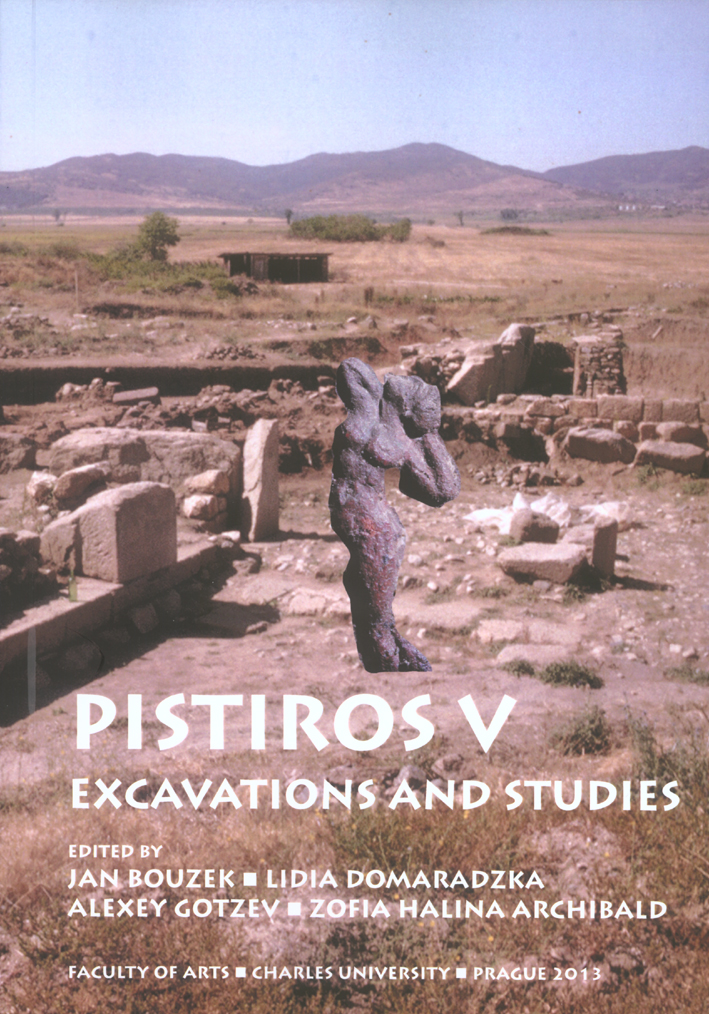 Bouzek, Jan - Lidia Domaradzka - Zofia Halina Archibald : Pistiros V Bouzek, Jan - Lidia Domaradzka - Zofia Halina Archibald : Pistiros V