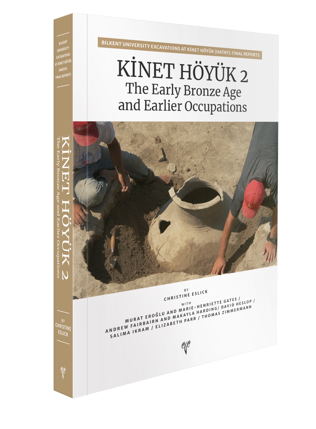 Eslick, Christine : Kinet Höyük 2. The Early Bronze Age and Earlier Occupations