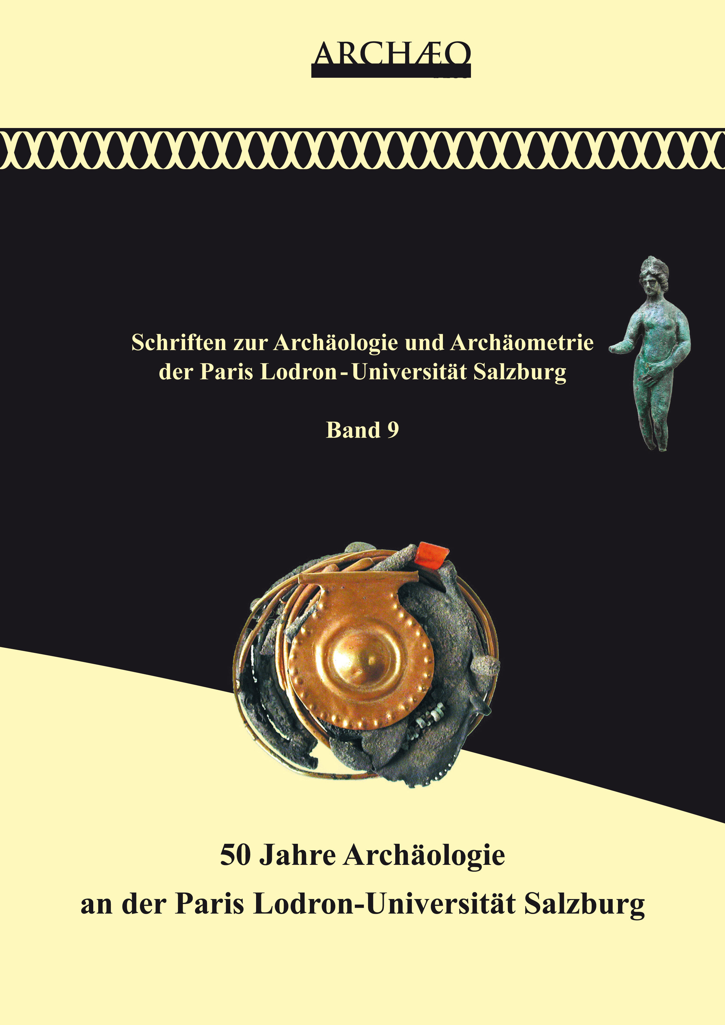 Lang, Felix – Wolfgang Wohlmayr : 50 Jahre Archäologie an der Paris Lodron-Universität Salzburg