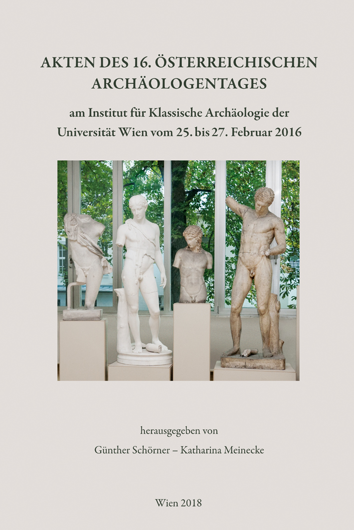 Schörner, Günther - Katharina Meinecke (Hrsg.); - Akten des 16. Österreichischen Archäologentages
