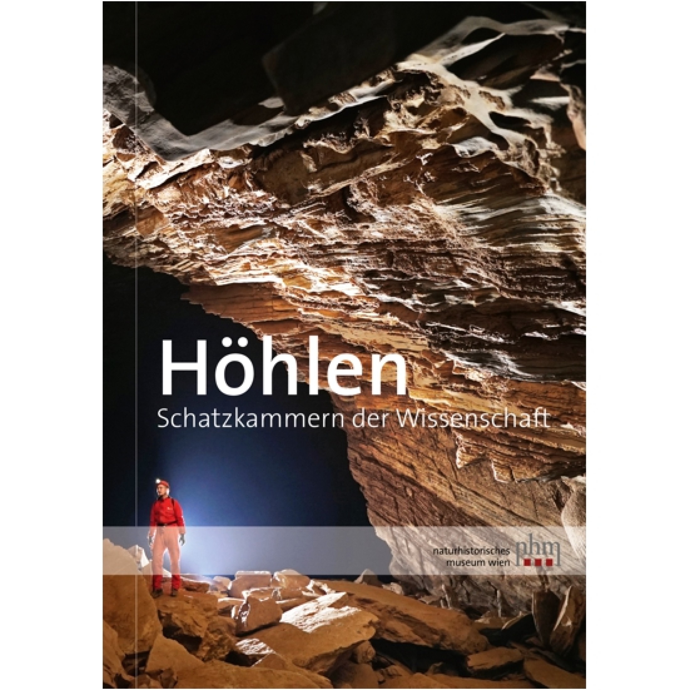 Plan, Lukas – Pauline Oberender – Andreas Kroh; Höhlen. Schatzkammern der Wissenschaft