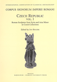 Bouzek, Jan : Roman sculpture from Syria and Asia Minor in Czech collections