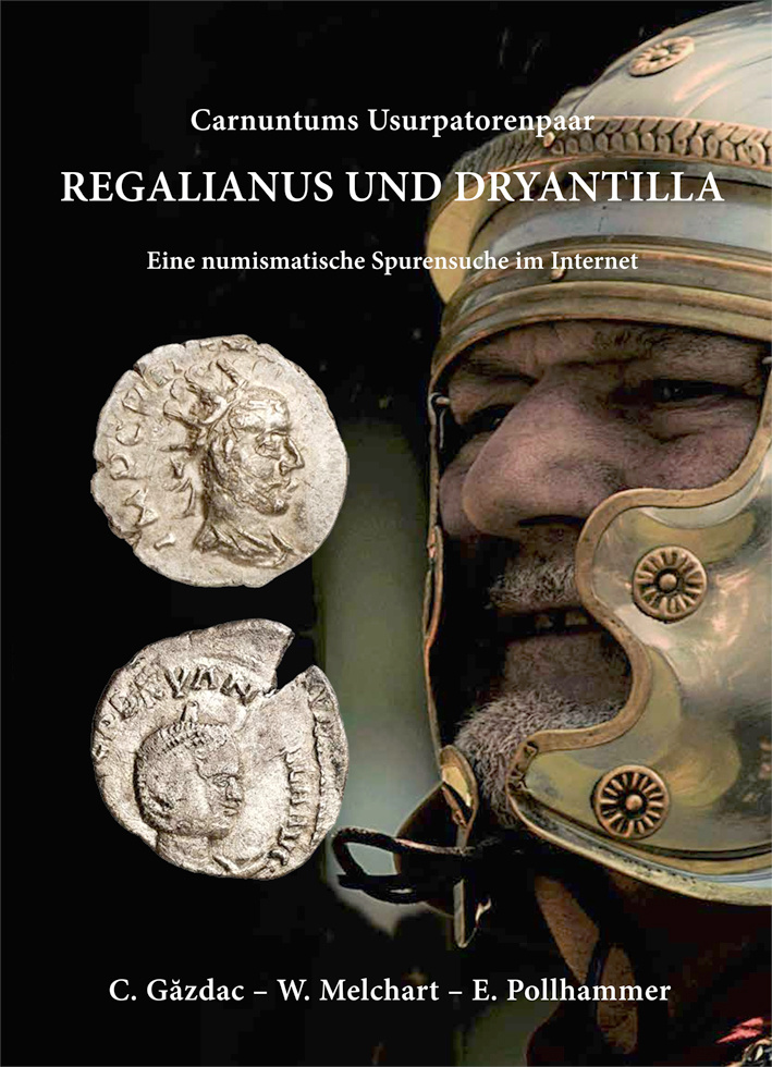 Găzdac, Cristian - Werner Melchart - Eduard Pollhammer : Carnuntums Usurpatorenpaar Regalianus und Dryanilla