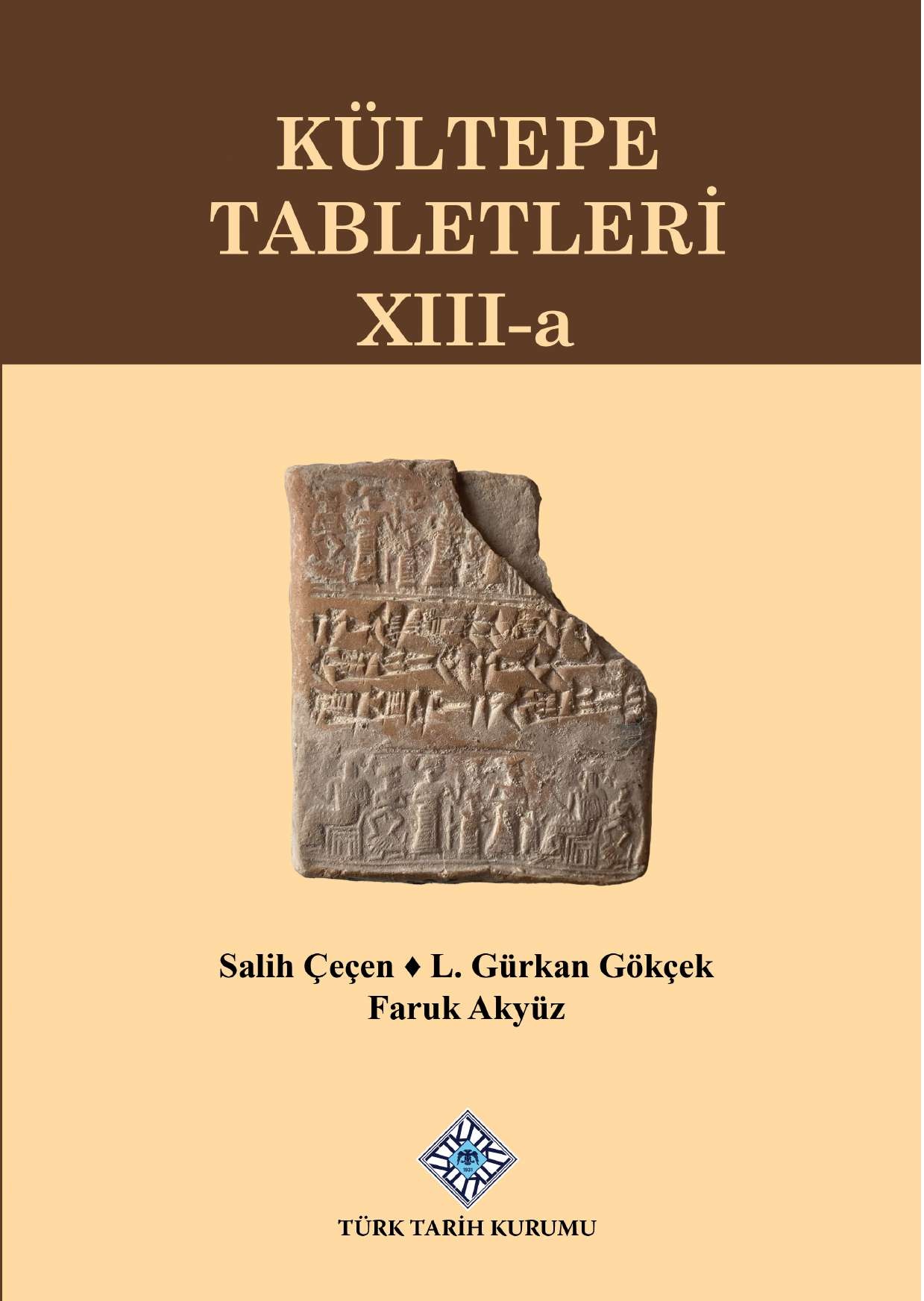 Çeçen, Salih – Faruk Akyüz – L. Gürkan Gökçek : Kültepe Tabletleri XIII-a