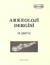 Arkeoloji Dergisi IX (2007/1) 