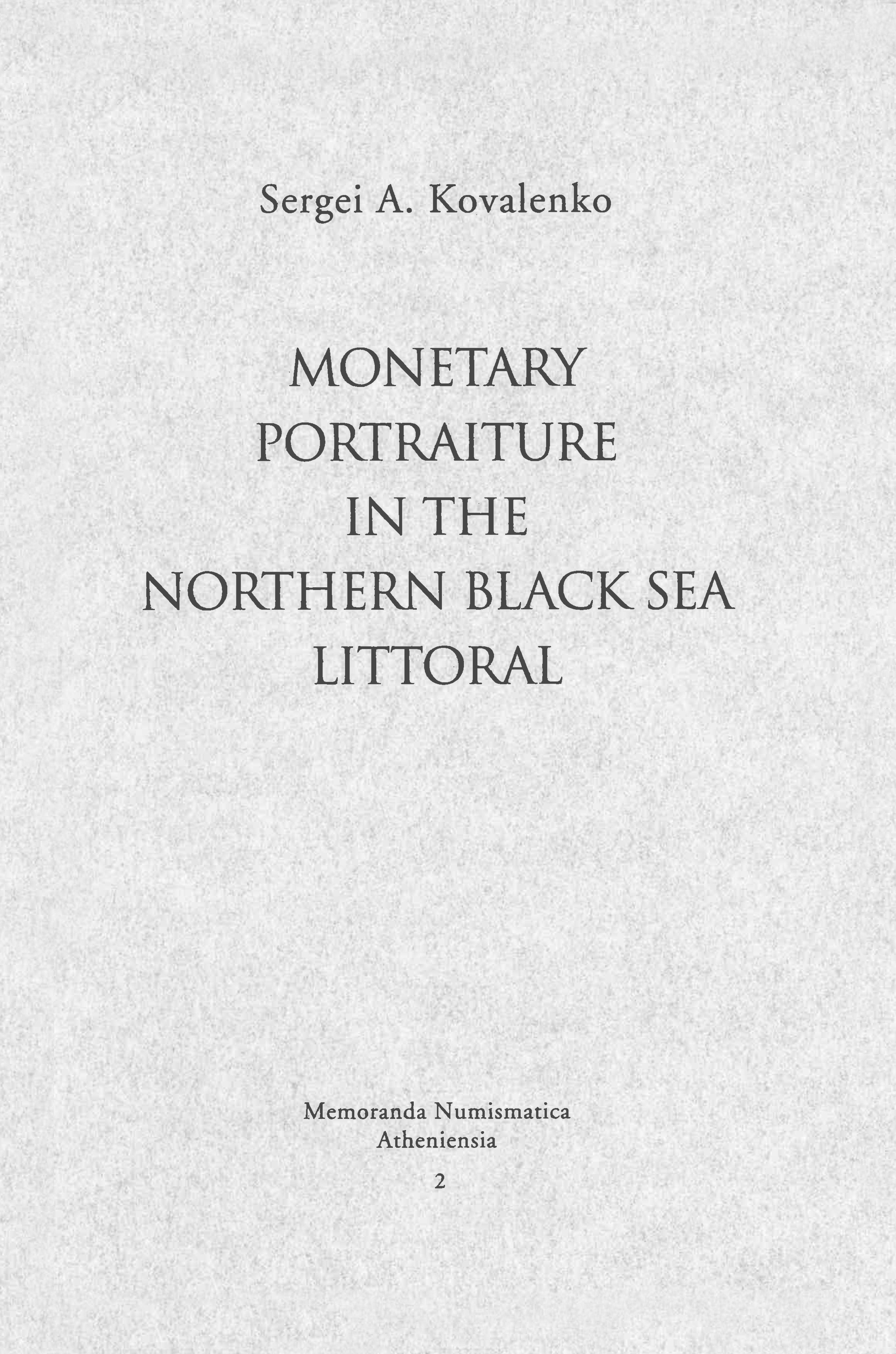 Kovalenko, Sergei A. : Monetary portraiture in the Northern Black Sea littoral