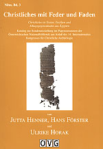 Henner, Jutta et al. ; Christliches mit Feder und Faden. Christliches in Texten, Textilien und Alltagsgegenständen aus Ägypten