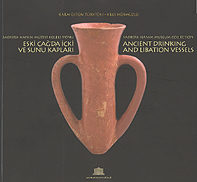 Türkteki, Sinem Üstün – Bilge Hürmüzlü : Ancient Drinking and Libation Vessels