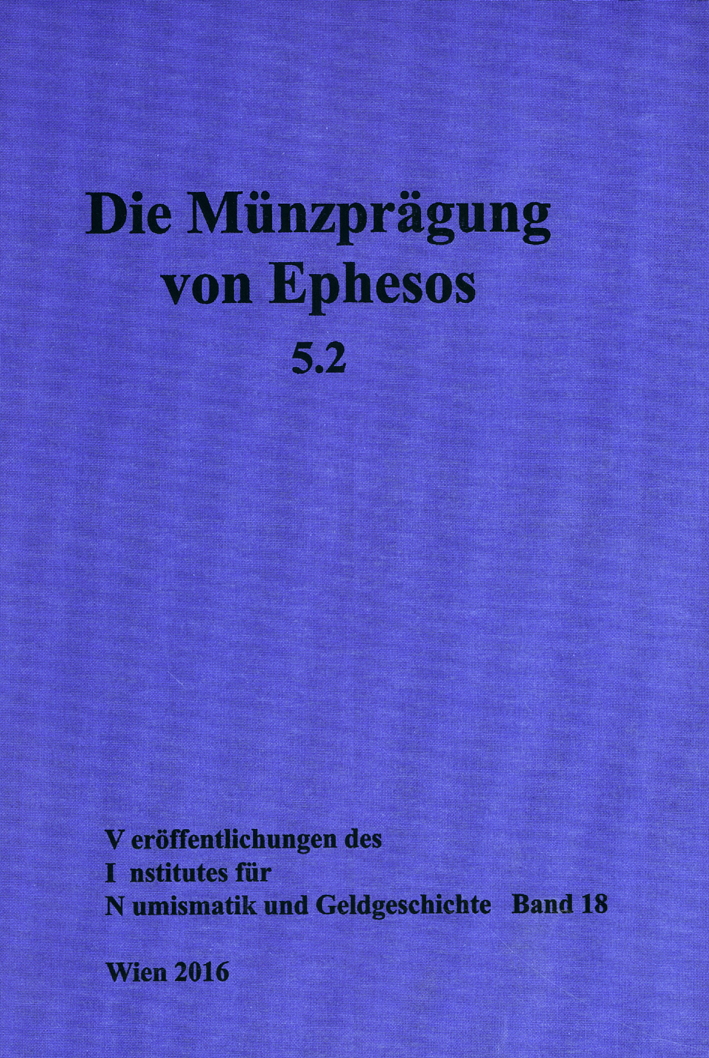 Karwiese, Stefan; Die Münzprägung von Ephesos, Band 5 Teil 2