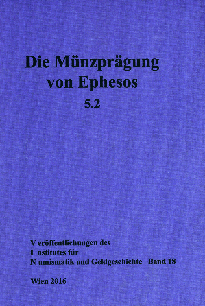 Karwiese, Stefan; Die Münzprägung von Ephesos, Band 5 Teil 2 Karwiese, Stefan; Die Münzprägung von Ephesos, Band 5 Teil 2